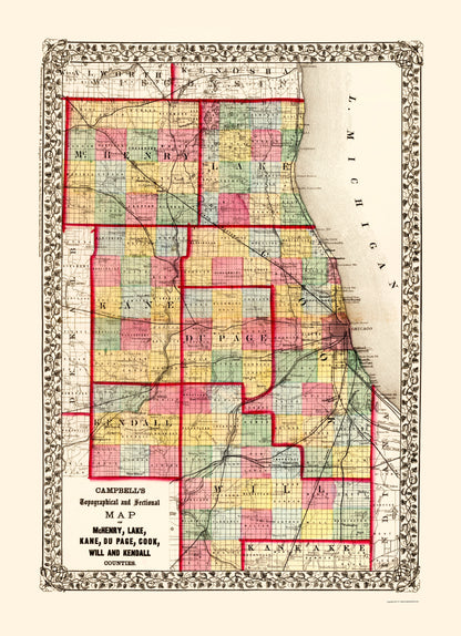 Historic County Map - Mchenry Kane Cook Will Counties Illinois - Campbell 1870 - 23 x 31.73 - Vintage Wall Art